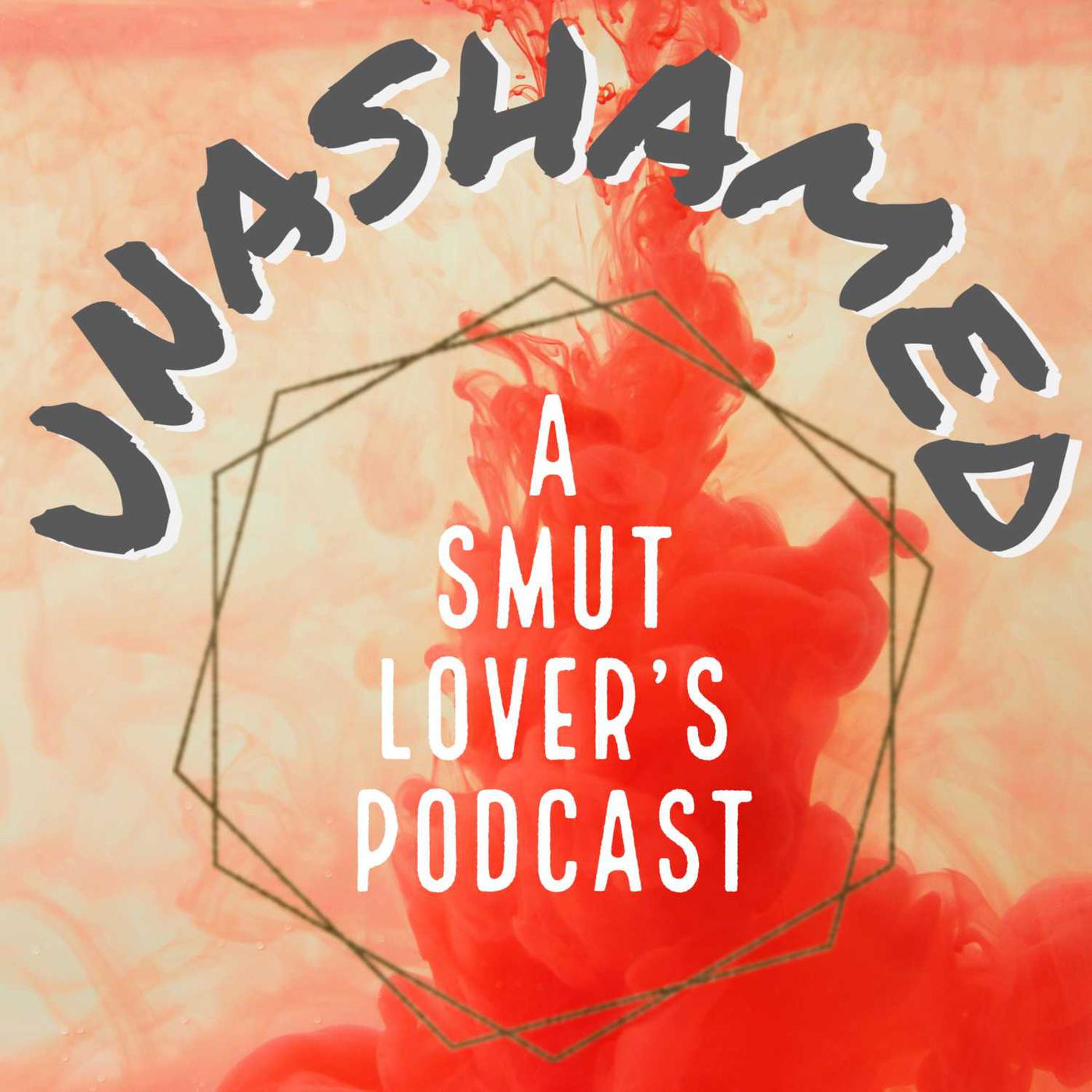 Unashamed: A Smut Lover's Podcast logo