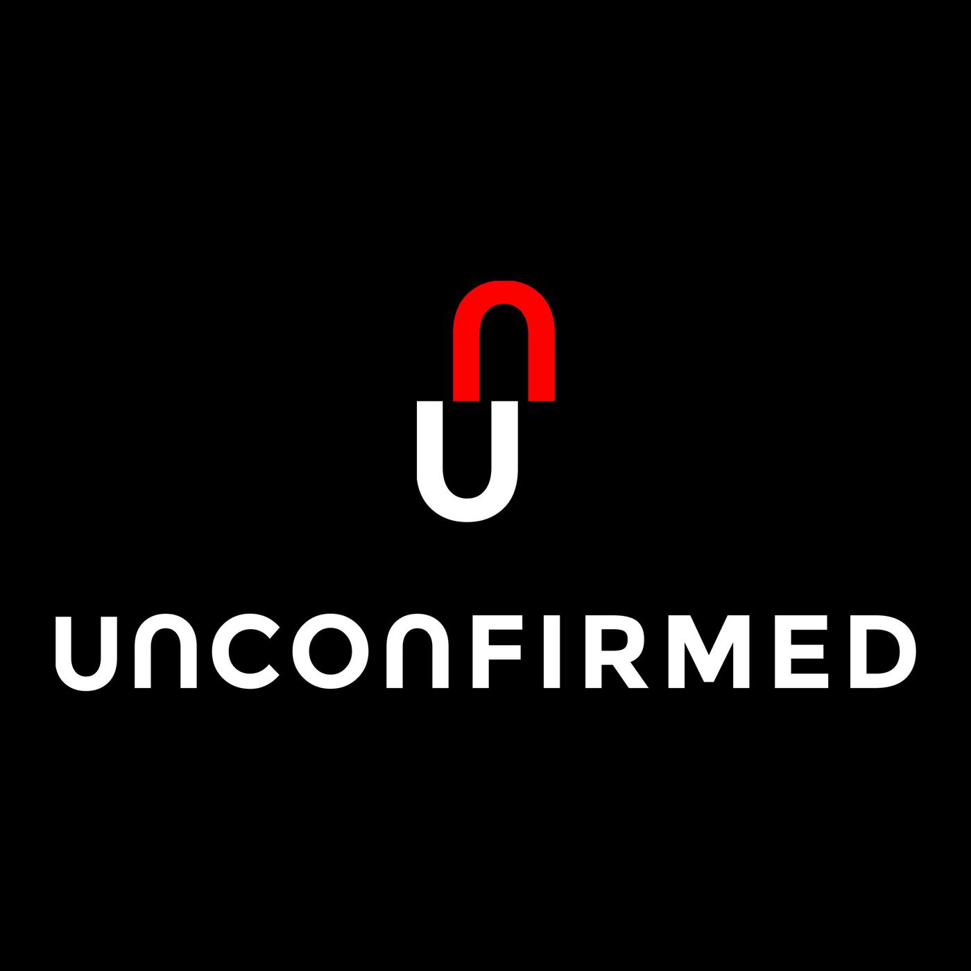 Unconfirmed (podcast) - Laura Shin | Listen Notes