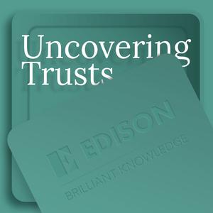 54. Uncovering Trusts – Finsbury Growth & Income Trust (FGT): High-conviction UK investing and the case for digital winners