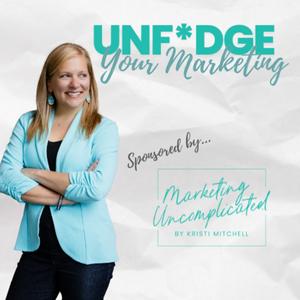 UNF*DGE YOUR MARKETING