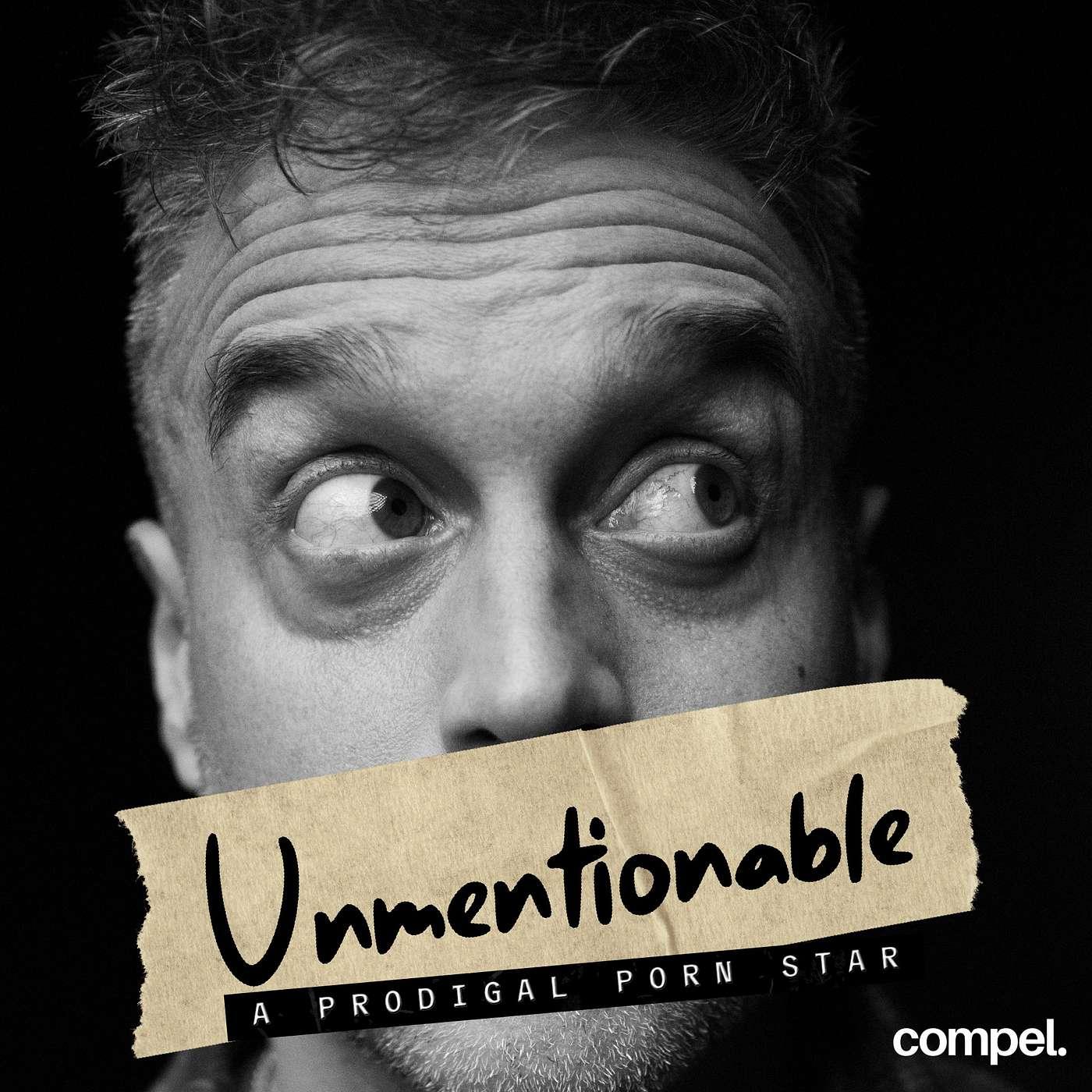 Unmentionable (podcast) - Compel Studio | Listen Notes