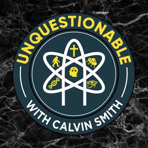 Unquestionable with Calvin Smith