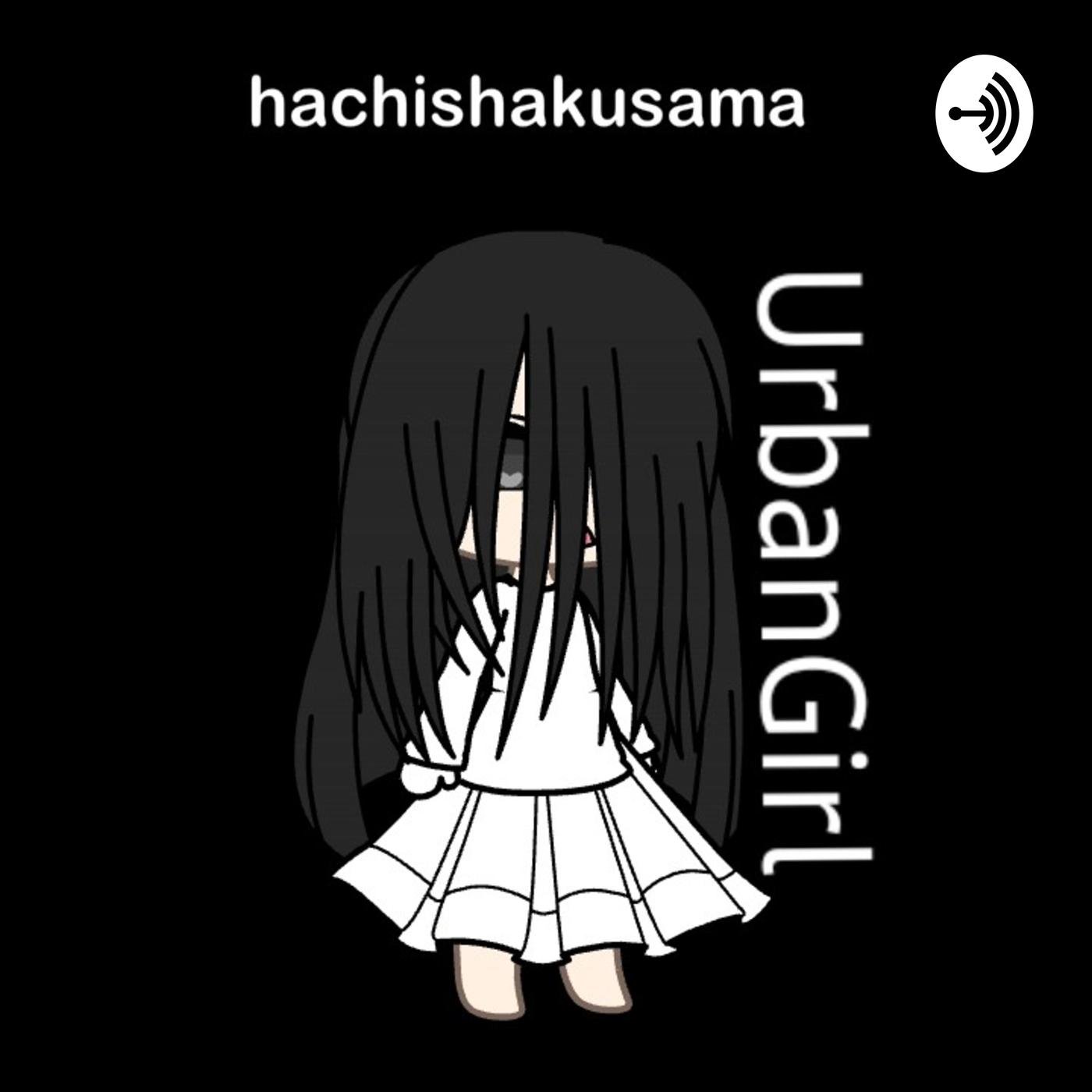 Episode 2 Hachishakusama (8 feet tall - Urban Girl (podcast) | Listen Notes