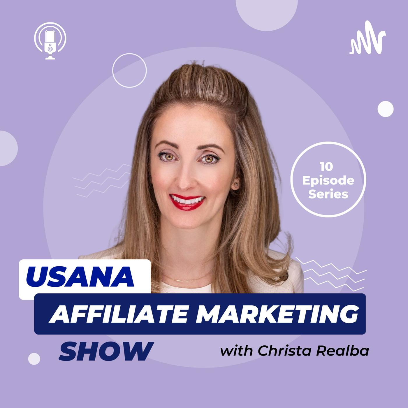 USANA Affiliate Marketing Show with Christa Realba