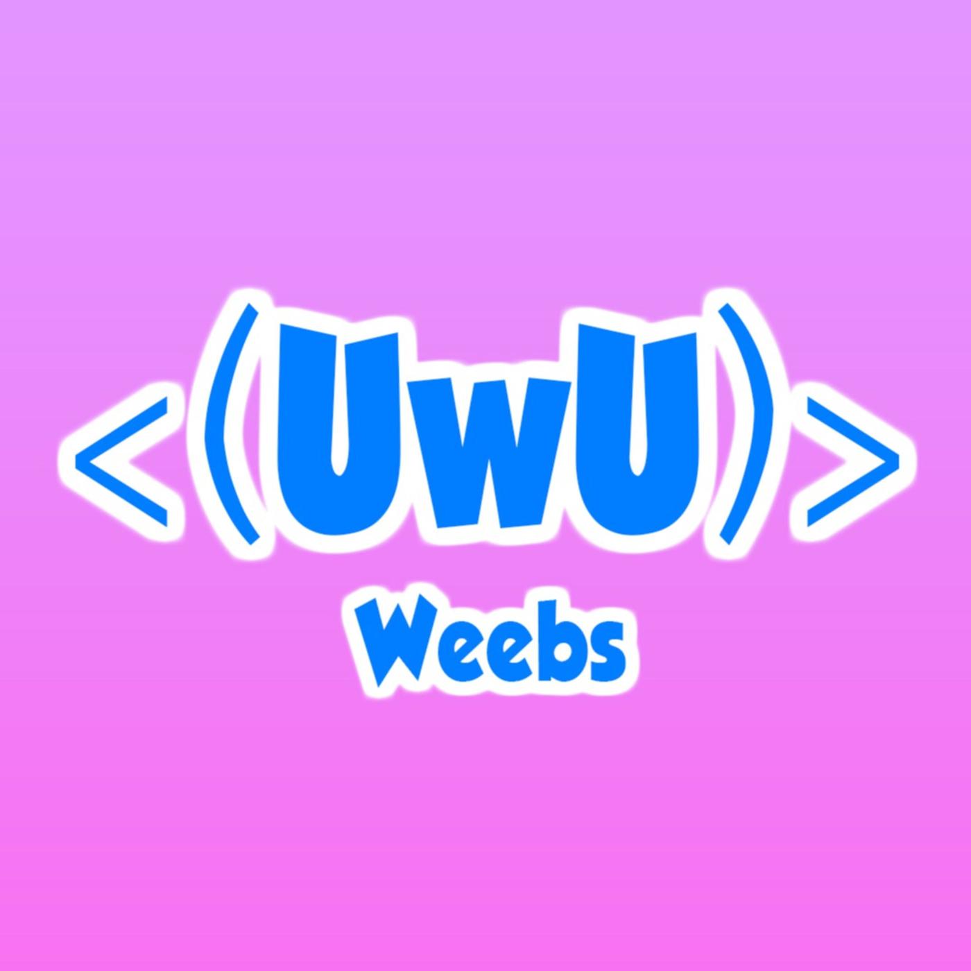 UwU Weebs