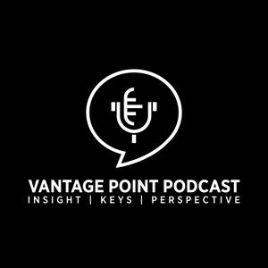 Vantage Point Podcast
