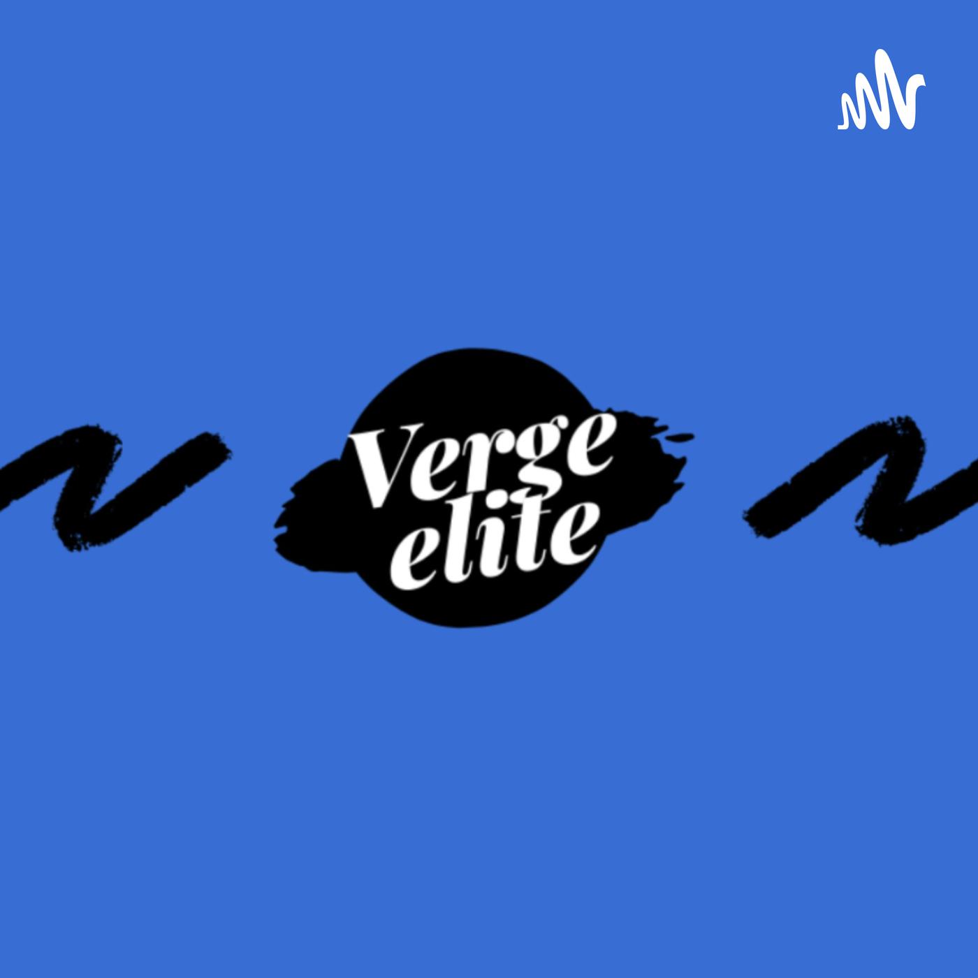 Verge Elite Podcast