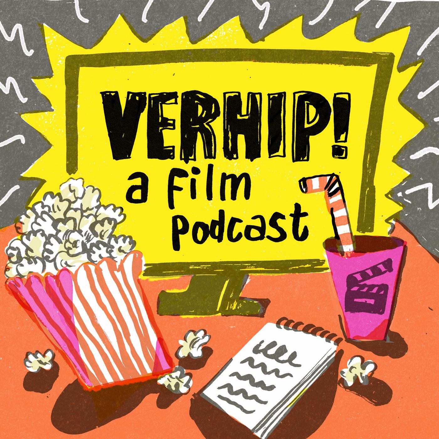 VERHIP! a film podcast