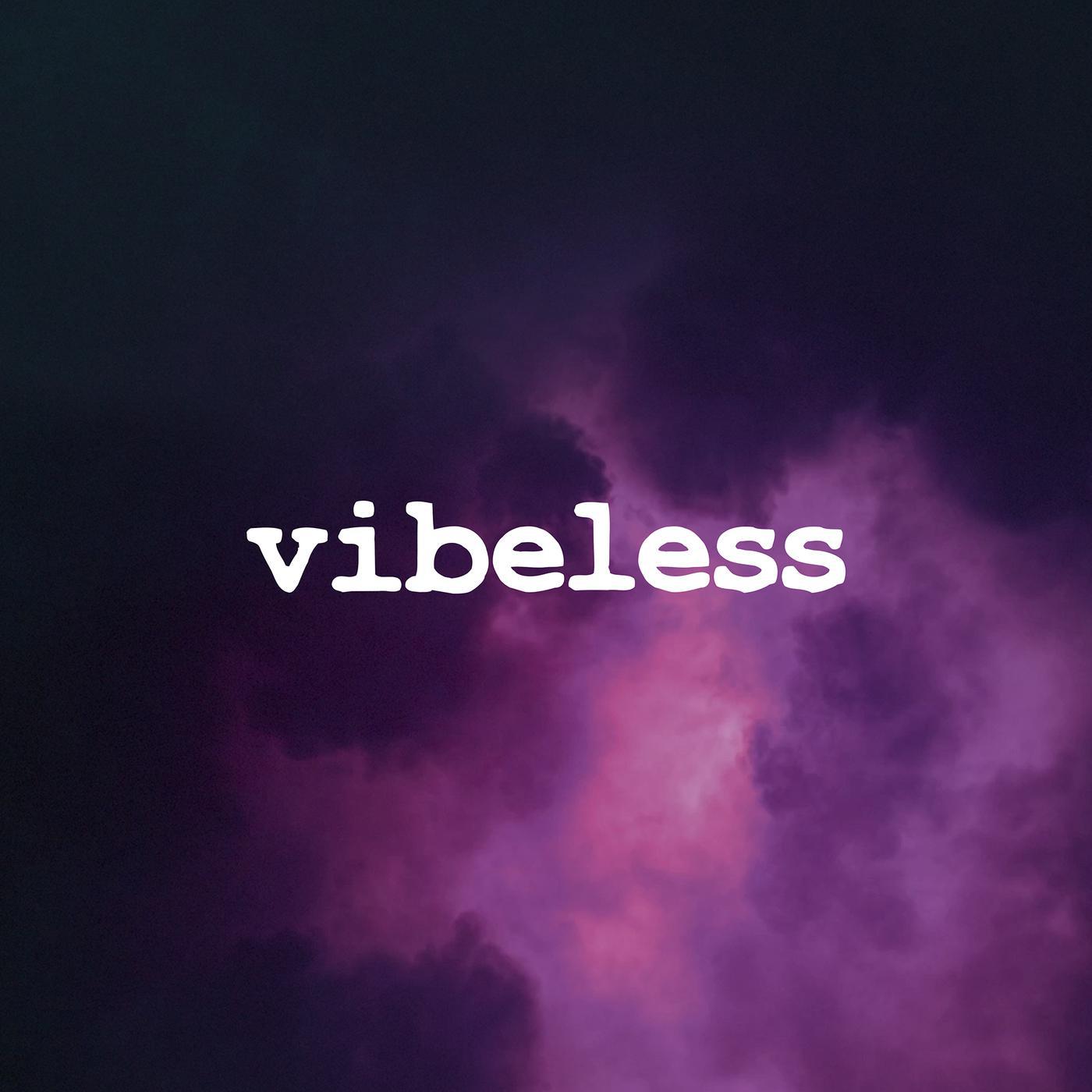 Vibeless Podcast - Vibeless | Listen Notes