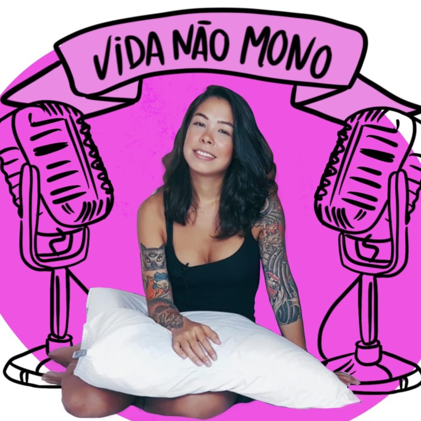 Vida Não Mono (podcast) - Mayumi Sato | Listen Notes