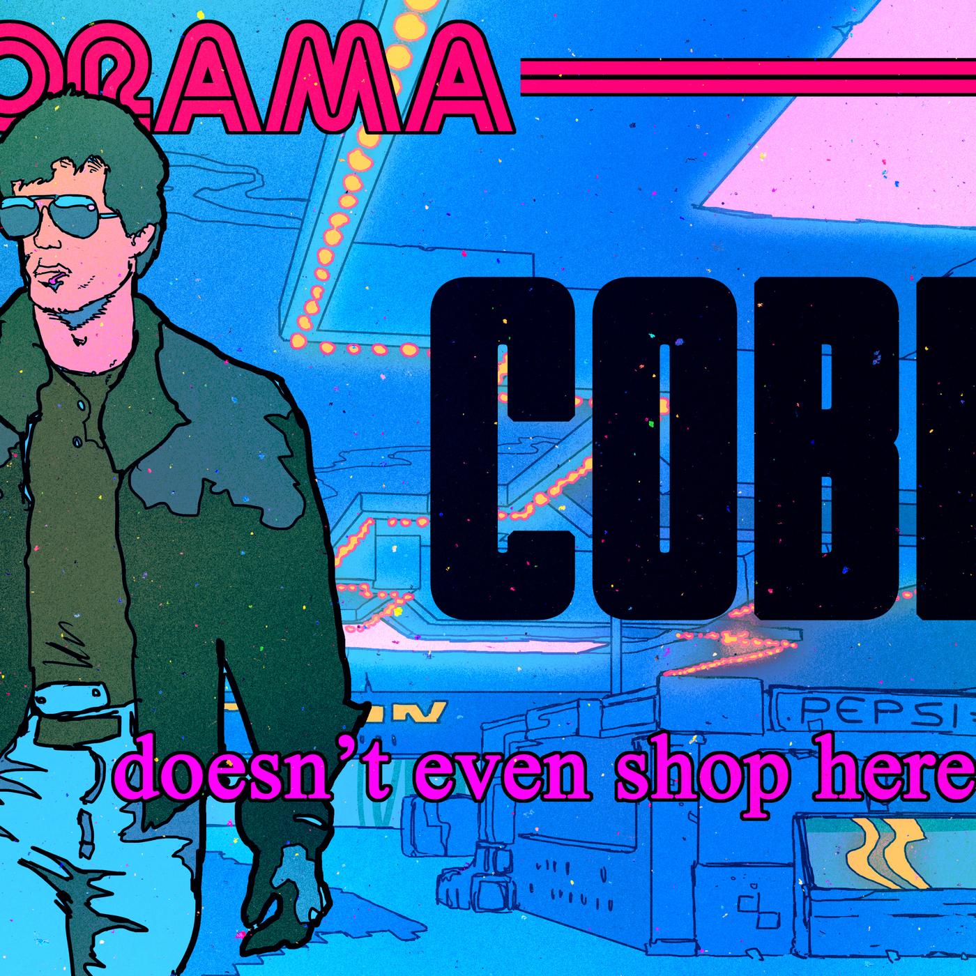 Cobra (1986): Just the Pizza Tips wEILFM - Videorama (pódcast) | Listen  Notes