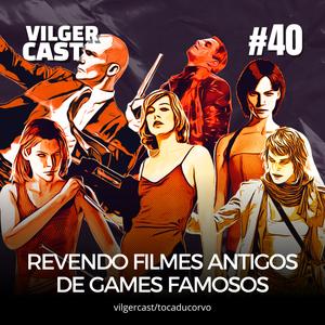 MAX PAYNE É A ADAPTAÇÃO DE GAMES DOS ANOS 2000 | VILGERCAST #40