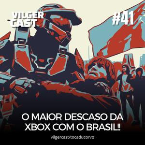 O INICIO DO FIM? MAIS UMA EMPRESA QUE FAZ DESCASO DO BRASIL!! | VILGERCAST #41 #KeepSeriesSAliveInBrazil