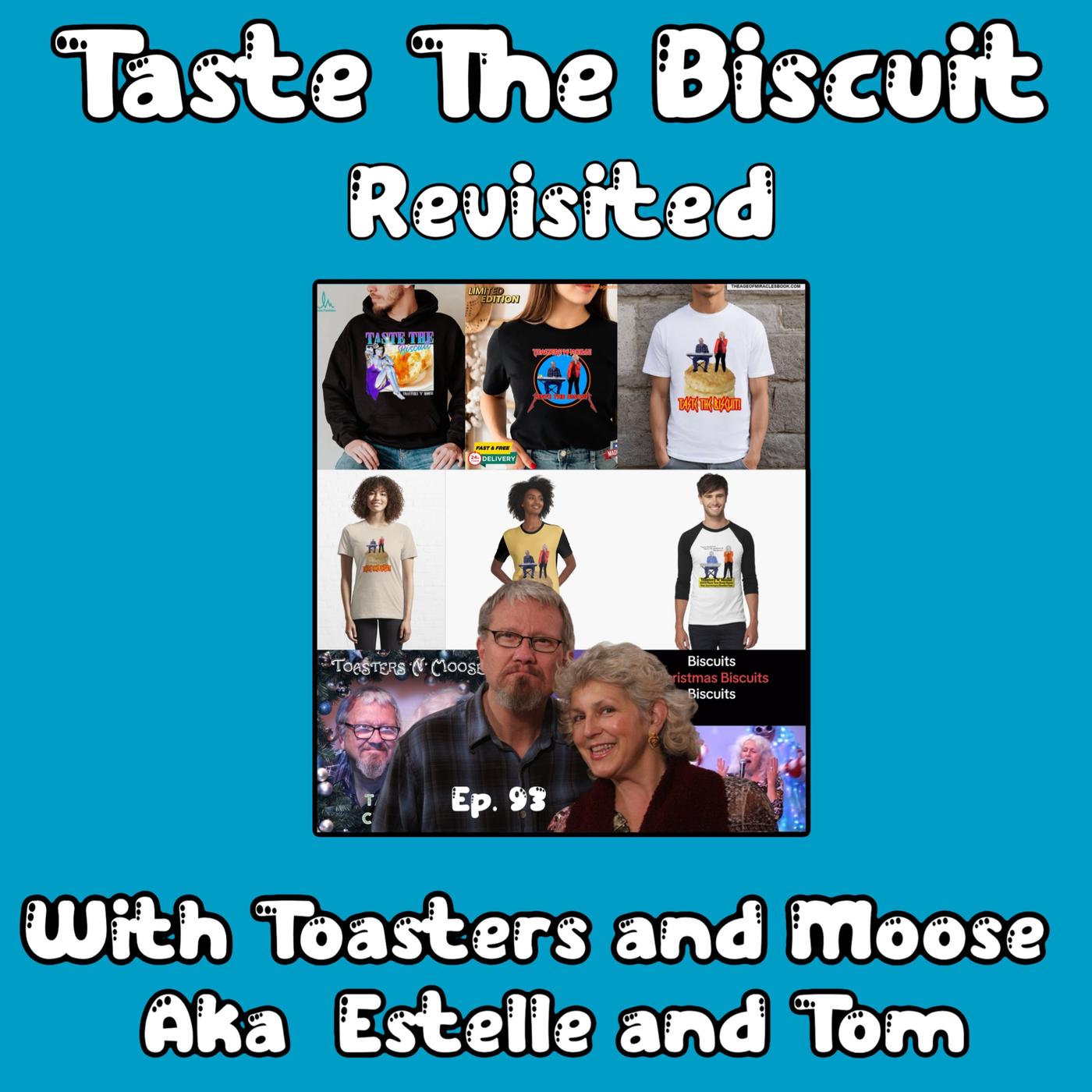 Ep. 93: Taste The Biscuit Revisited w/Toasters (Estelle Piper) and ...