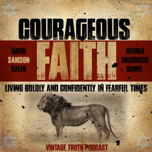 Episode 359: Episode 359 – Courageous Faith – Samson – Part 1