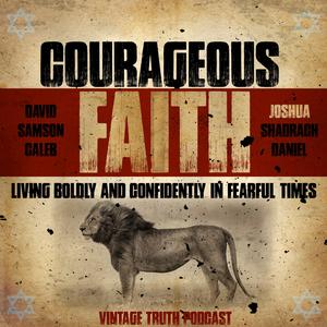 Episode 363: Episode 363 – Courageous Faith – Joshua