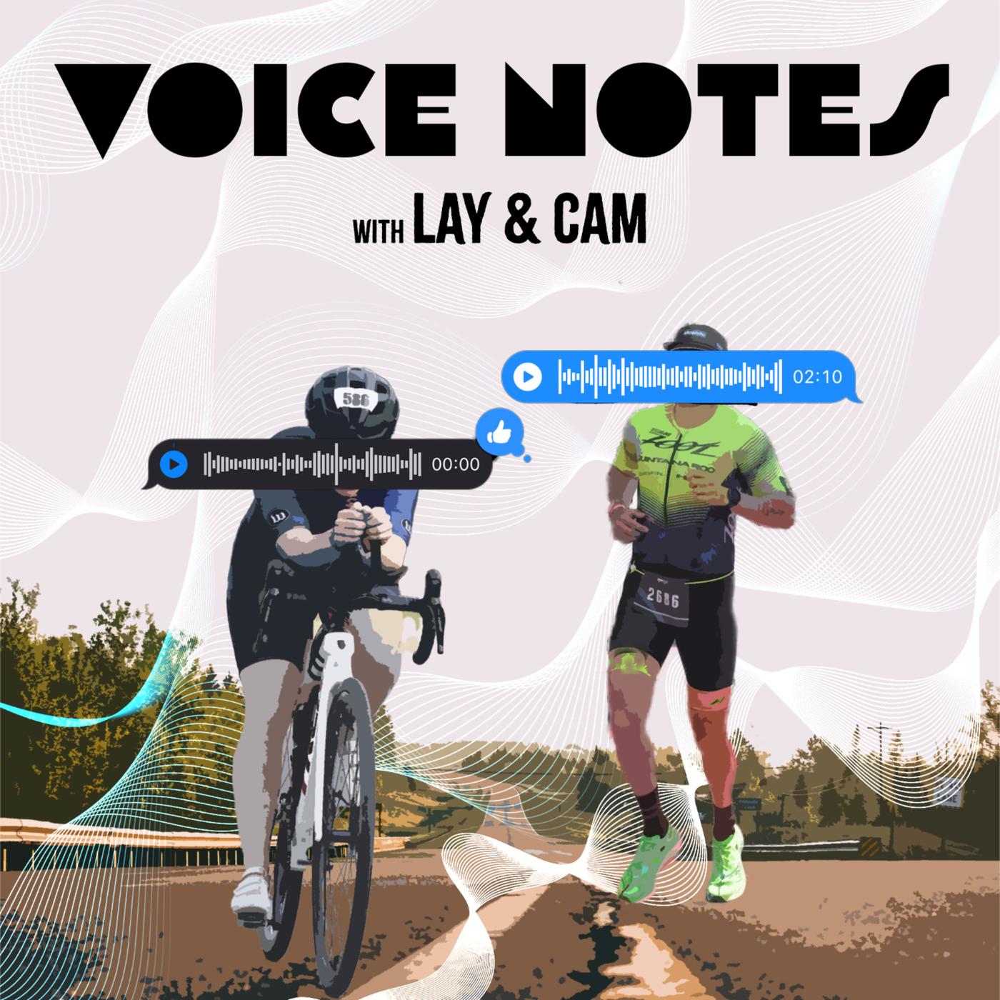 Voice Notes with Lay and Cam