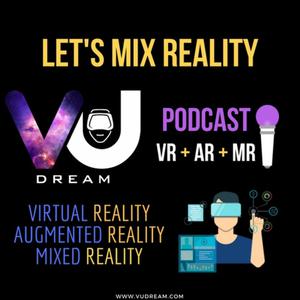 VU Dream - VR/AR Podcast
