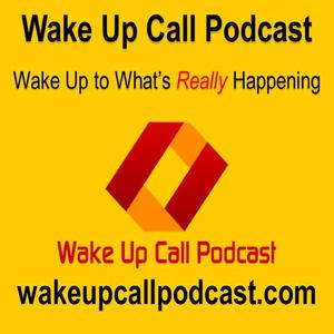 Wake Up Call Podcast: Foreign Relations, Economics, Political Theory, Current Events, History, Politics, Countries, War and Peace