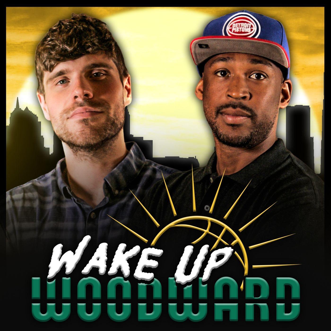 Wake Up Woodward