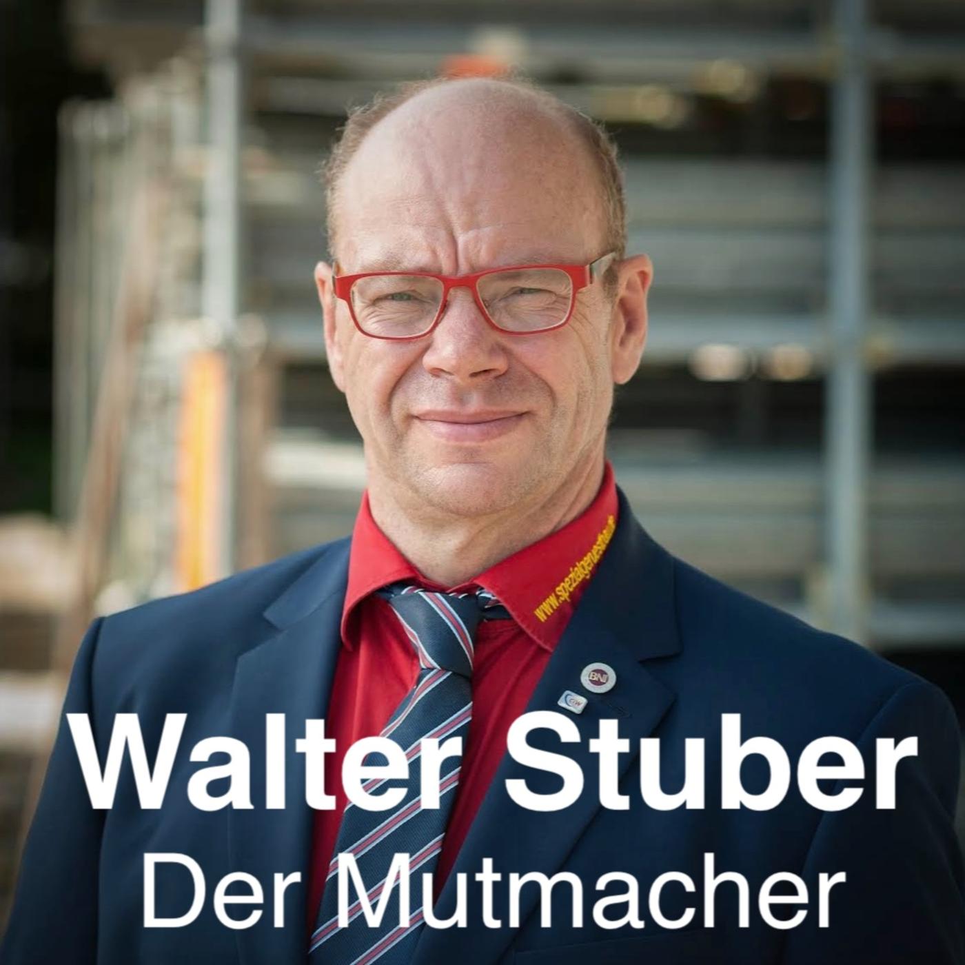 Der Mutmacher #32 Walter Stuber und Chiara Arnold die Gerüstbauer im Gespräch