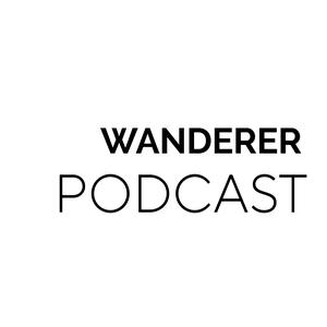 Wanderer podcast