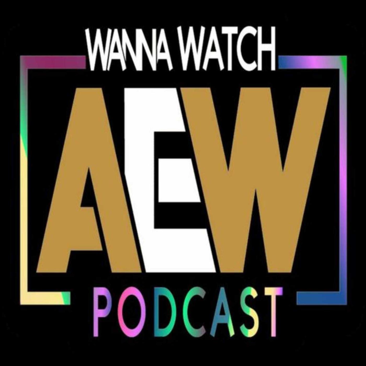 WWAEW Episode 3: AEW Dynamite Premier - Wanna Watch AEW? (podcast ...