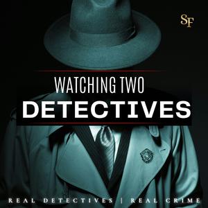 Watching Two Detectives 