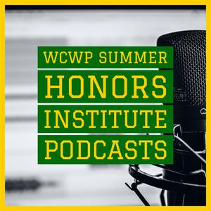 WCWP Summer Honors Institute Podcasts