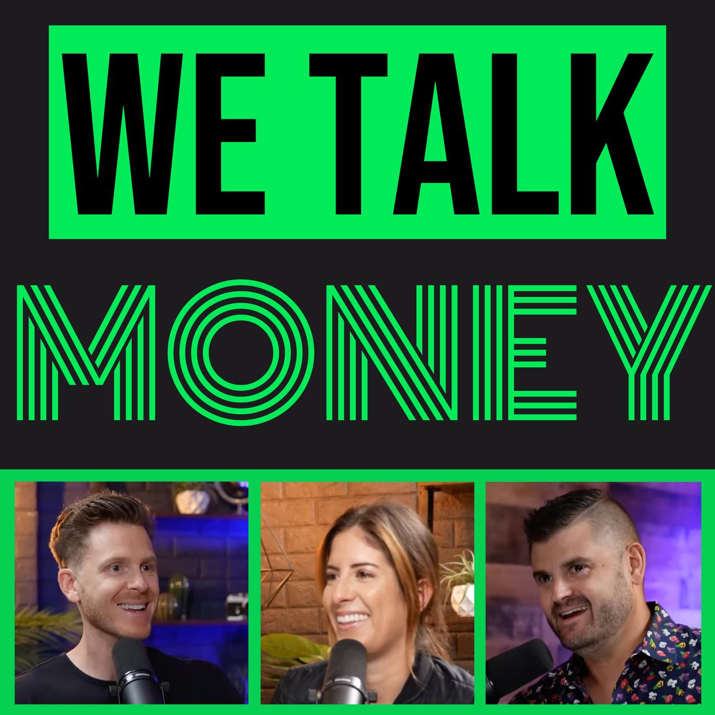 We Talk Money (podcast) - Chris Dunn, Travis Devitt, Nikki Dunn | Listen  Notes