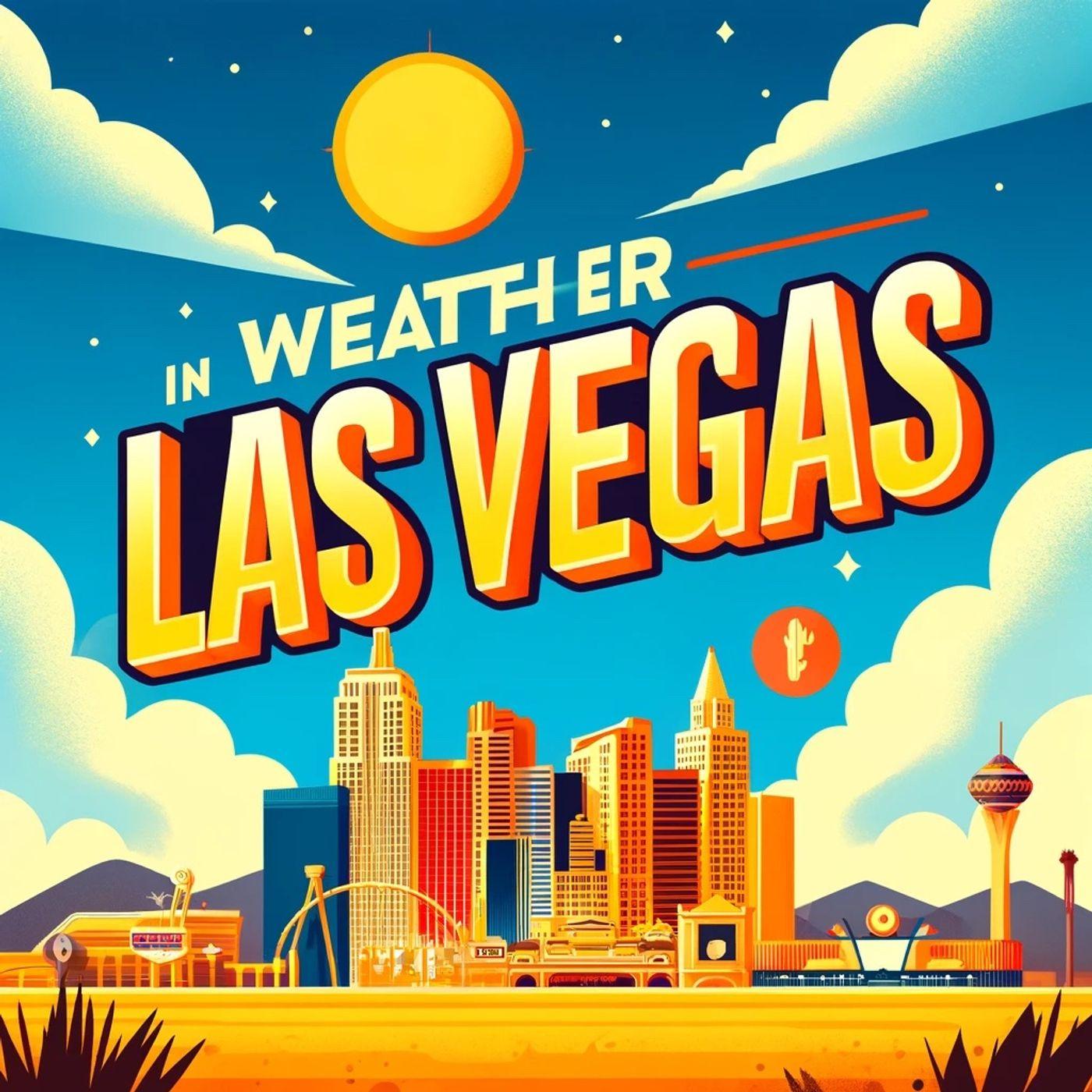 06232024 Today's Weather IN Las Vegas Weather IN Las Vegas Nevada