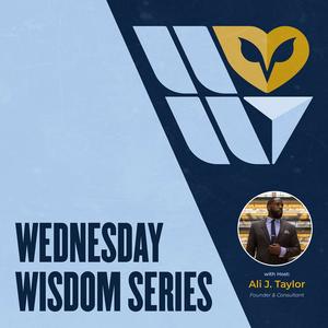 Wednesday Wisdom Series