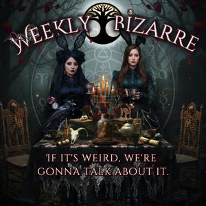Weekly Bizarre