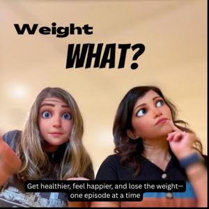 Weight What?