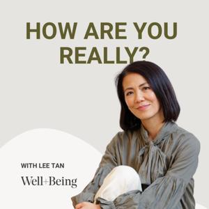 Well and Being - How Are You Really?