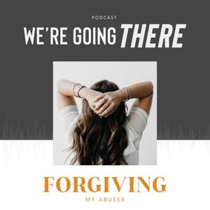 Ep 06: BONUS Forgiving My Abuser with Bianca Juarez Olthoff