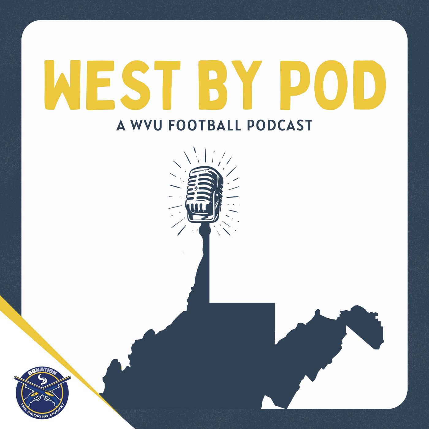 PENN STATE DEEP DIVE 2024 West By Pod Ep. 78 West By Pod — A WVU