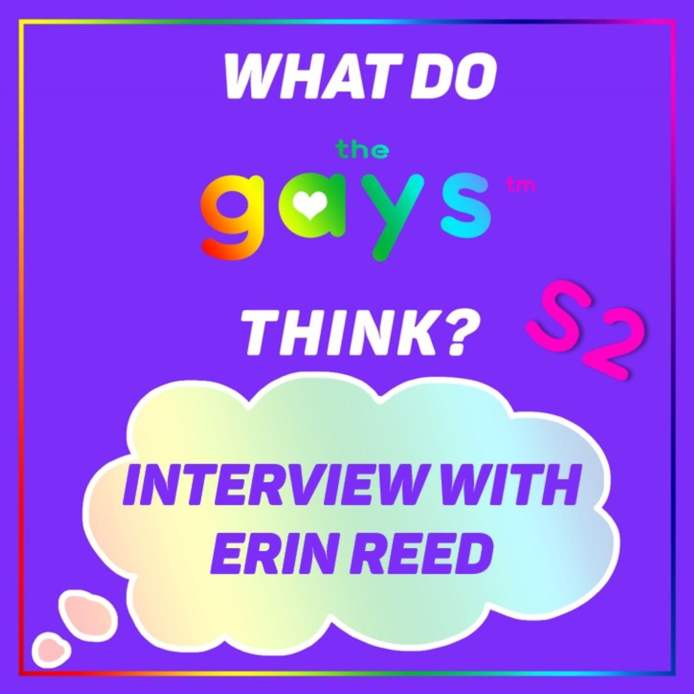 Interview with Erin Reed and the State of LGBTQIA+ Rights in America ...