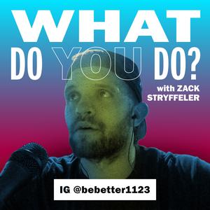 What Do You Do?