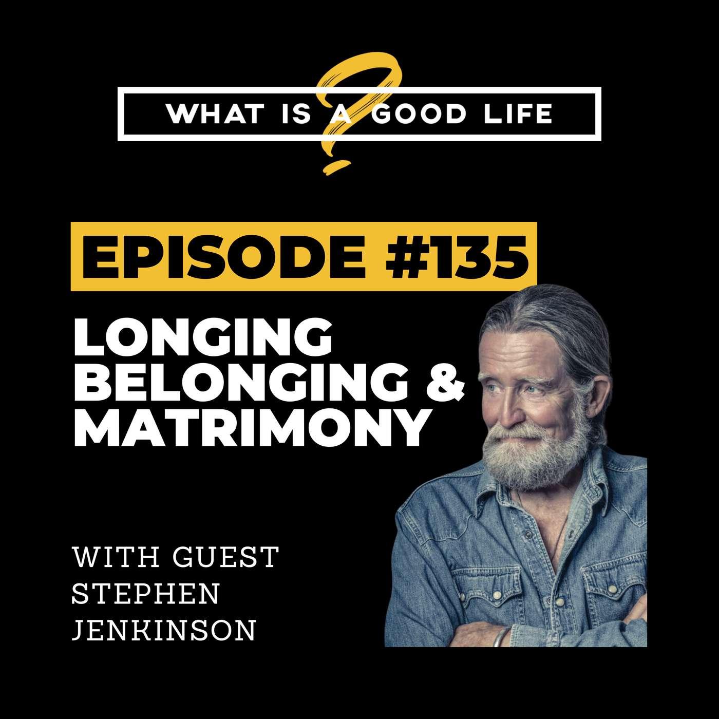 What is a Good Life? 134 The Beauty Of The