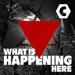 What Is Happening Here | Canadaland Investigates