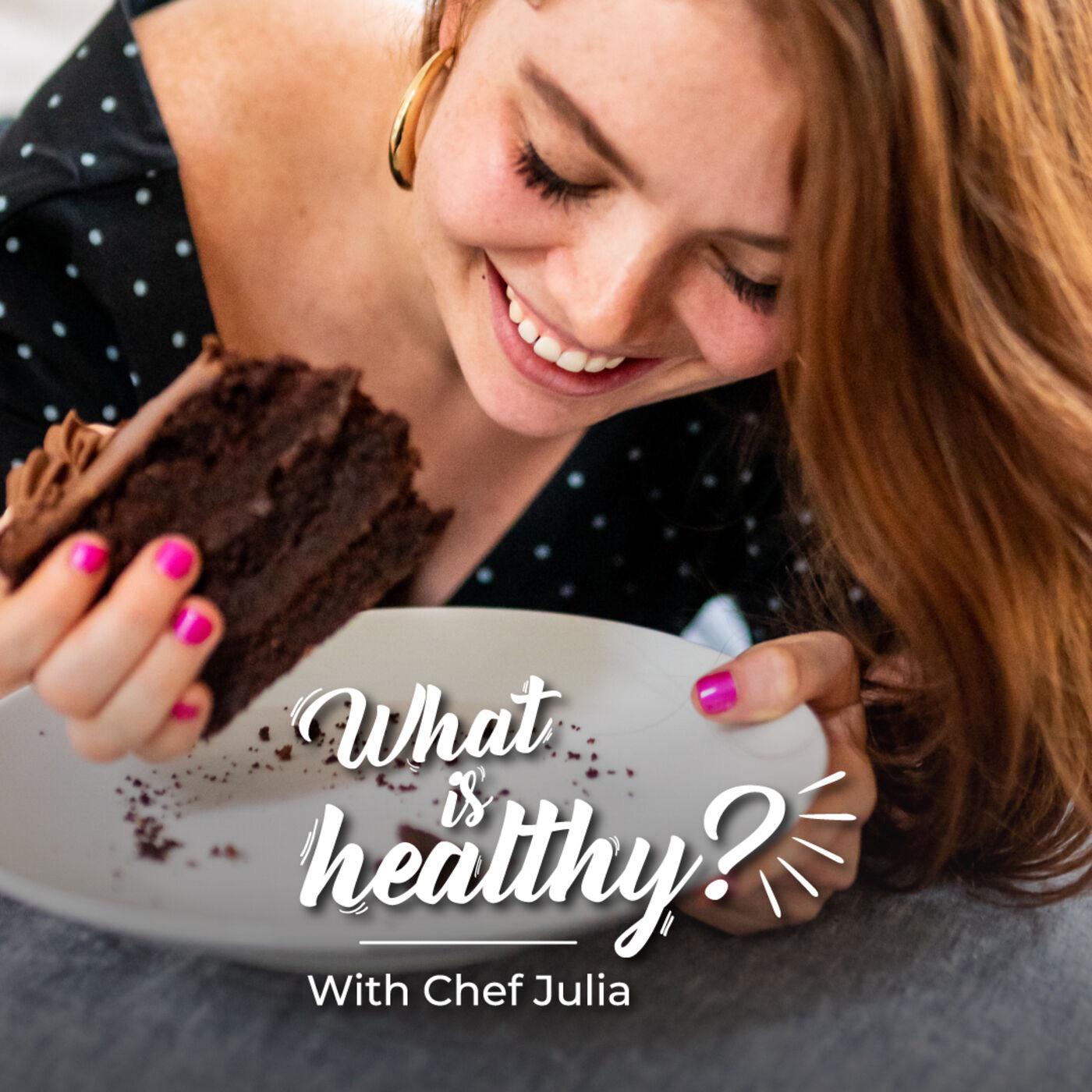 What is Healthy? with Chef Julia Chebotar (podcast) - Chef Julia Chebotar |  Listen Notes