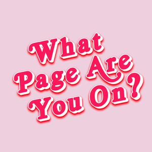 What Page Are You On? What Page Are You On?
