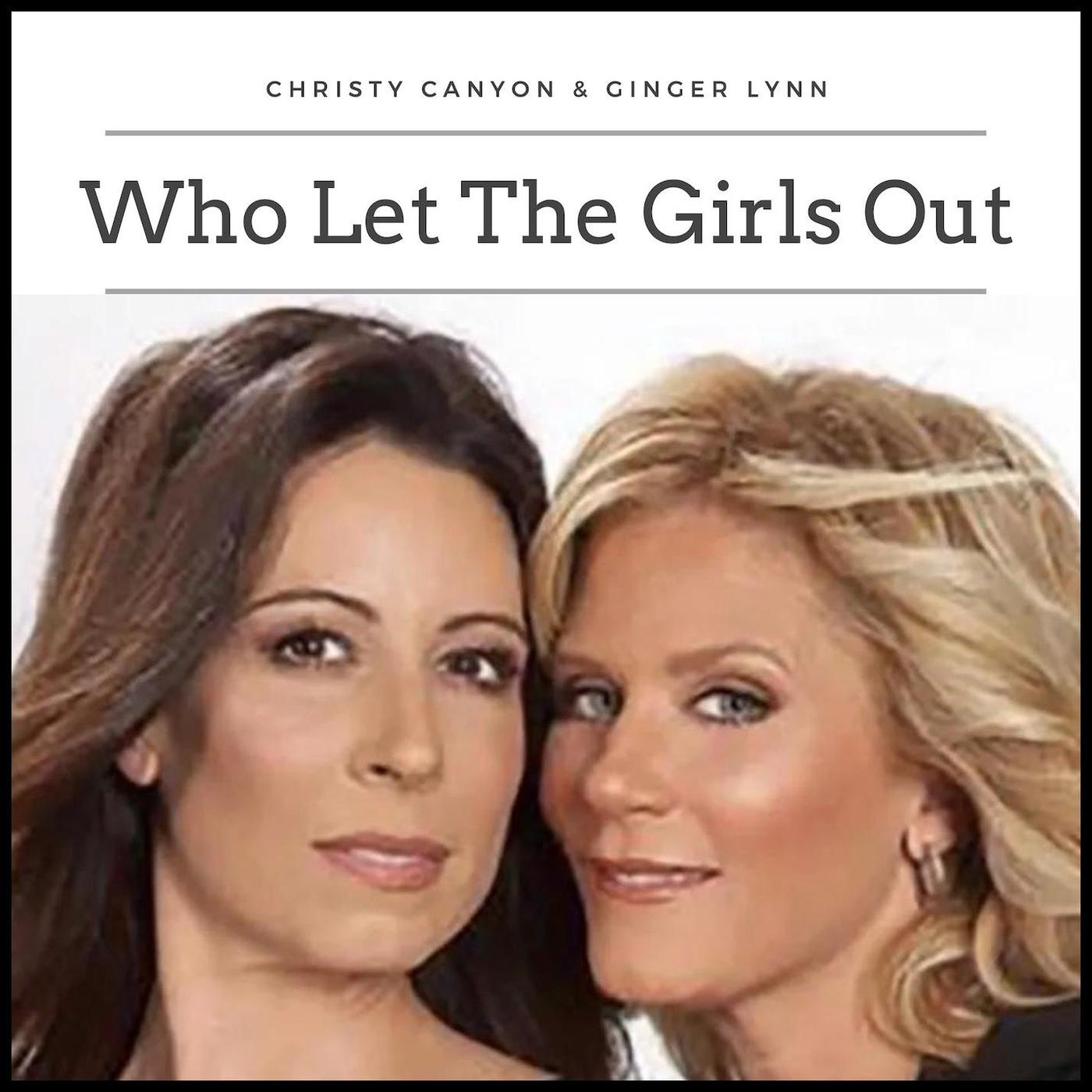 Female Fantasies - Who Let The Girls Out | Ginger Lynn & Christy Canyon  (podcast) | Listen Notes