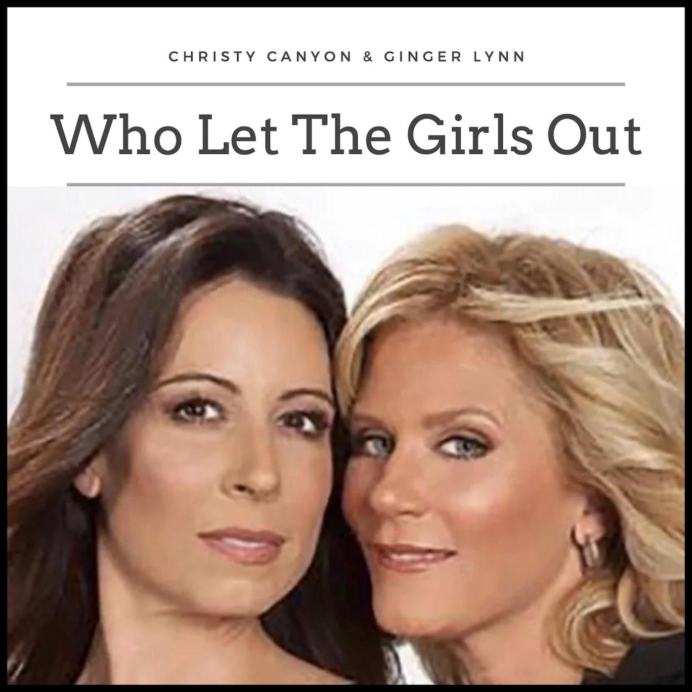 Who Let The Girls Out | Ginger Lynn & Christy Canyon | Listen Notes