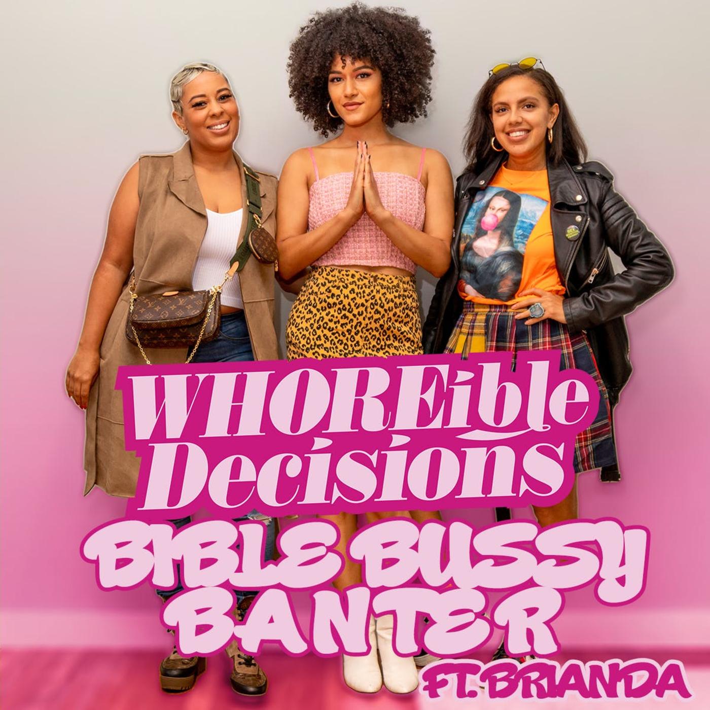 Ep190: Bible Bussy Banter - WHOREible decisions (podcast) | Listen Notes