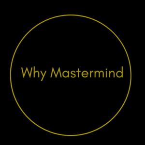 Why Mastermind