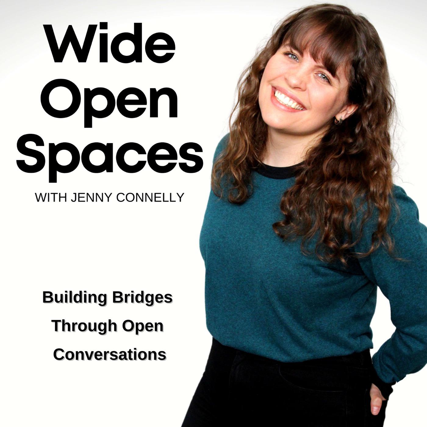 Wide Open Spaces Podcast Jenny Connelly Listen Notes 