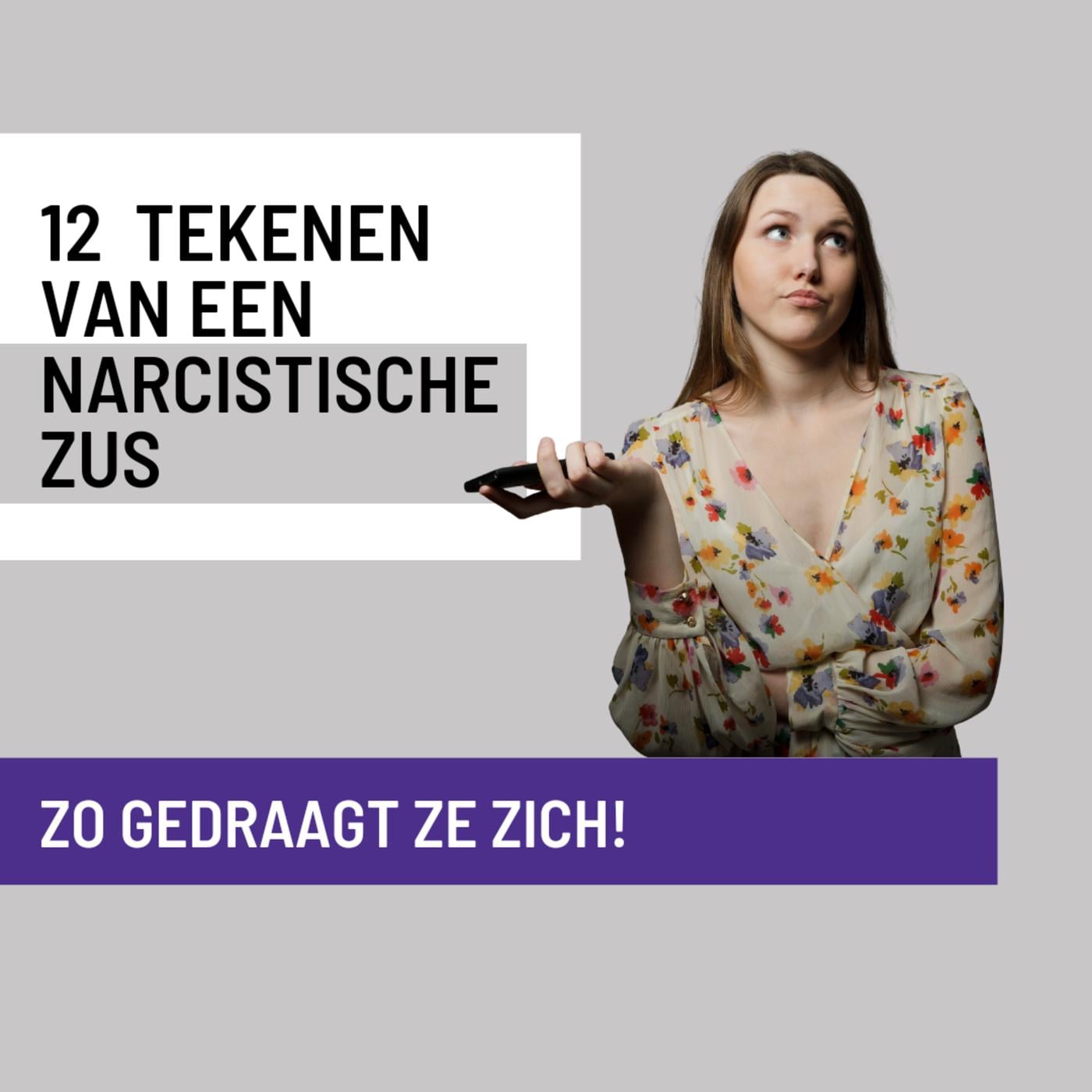12 tekenen van een narcistische zus Wie is de Narcist?