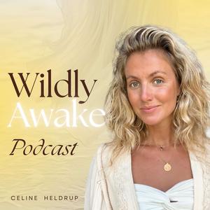 Wildly Awake Podcast